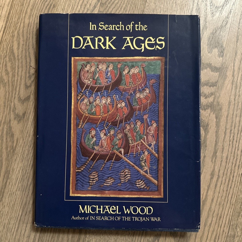 In Search of the Dark Ages, by Michael Wood HARDCOVER (Facts on File, 1987)